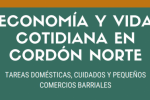 Economía y vida cotidiana en Cordón Norte