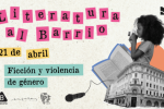 El próximo viernes 21 de abril continúa el ciclo Literatura al Barrio en la Biblioteca Morosoli