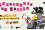El viernes 5 de mayo continúa el ciclo Literatura al Barrio en la Biblioteca Morosoli.