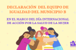 Declaración del Equipo de Igualdad del Municipio B en el marco del Día Internacional de Acción por la Salud de la Mujer