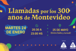 Llamadas por los 300 años de Montevideo