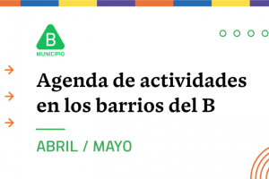 Descripción de placa gráfica: sobre fondo blanco y en letras negras se puede leer "Agenda de actividades en los barrios del B". Abajo, en color verde el texto dice: ENERO/FEBRERO. En margen superior izquierdo se encuentra el logo del Municipio B en color verde. 