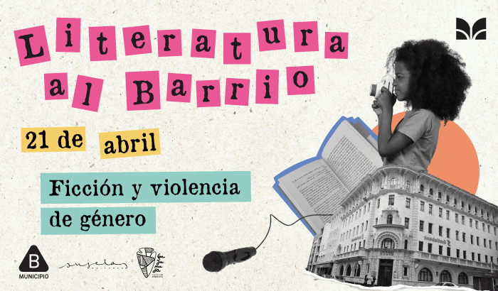 El próximo viernes 21 de abril continúa el ciclo Literatura al Barrio en la Biblioteca Morosoli