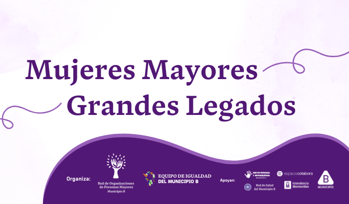 Mujeres mayores: grandes legados 