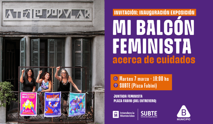 Invitación Inauguración Exposición "Mi balcón feminista, acerca de cuidados"
