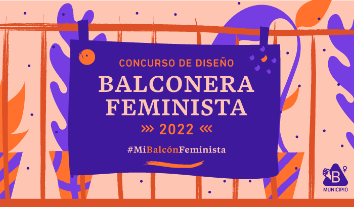 Municipio B lanza convocatoria para diseñar balconeras para edición 2022 de su campaña “Mi balcón feminista”  