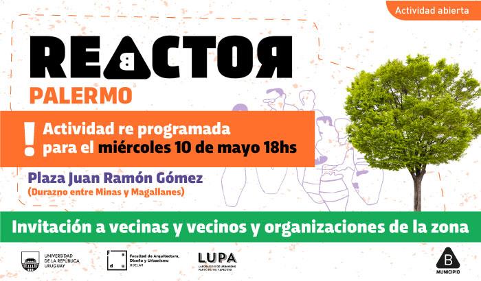 El miércoles 10 de mayo de 18 a 20 horas Reactor B Palermo realizará un taller participativo para definir de forma conjunta el nuevo proyecto para la Plaza Juan Ramón Gómez.