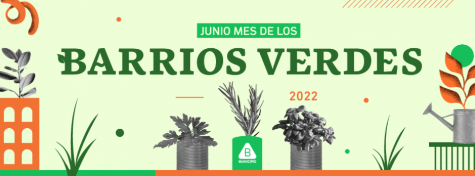 Junio 2022: Mes de los Barrios Verdes